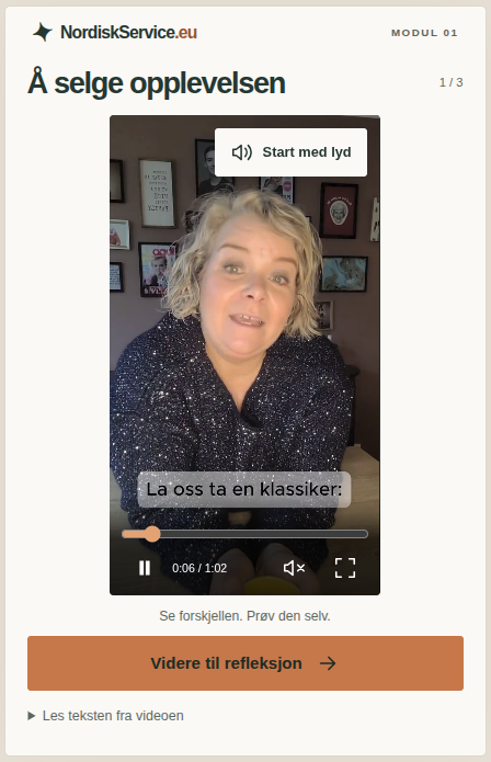 Skjermbilde fra «Å selge opplevelsen»: Susann viser et eksempel i en kort video, med knapp videre til refleksjon.